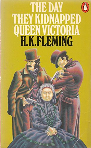 9780140036053: The Day They Kidnapped Queen Victoria