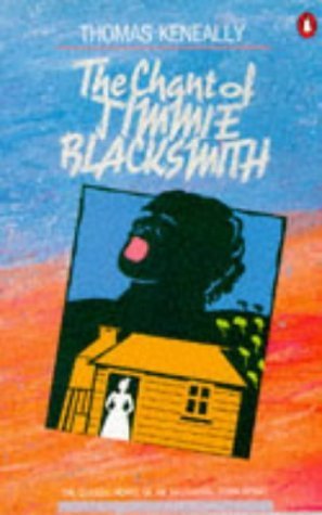 Beispielbild fr The Chant of Jimmie Blacksmith zum Verkauf von Abacus Bookshop