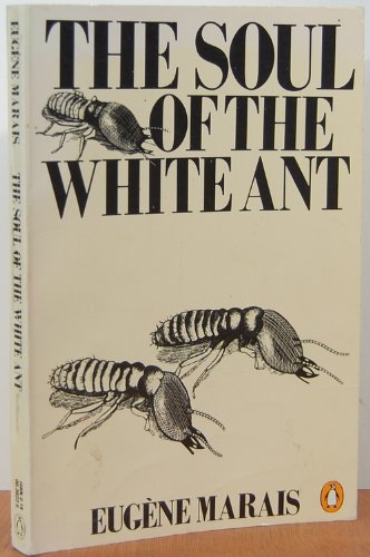 Beispielbild fr The Soul of the White Ant zum Verkauf von WorldofBooks