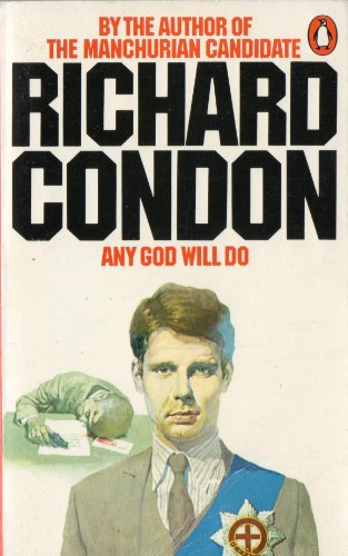 Any God Will Do (9780140036251) by Richard Condon