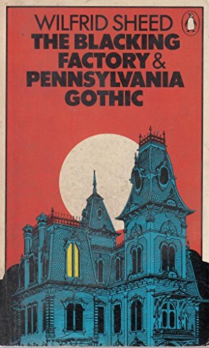 The Blacking Factory and Pennsylvania Gothic: a Short Novel and a Long Story