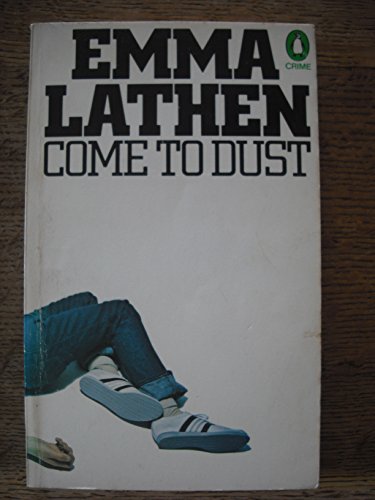 Come to Dust (9780140037067) by Emma Lathen