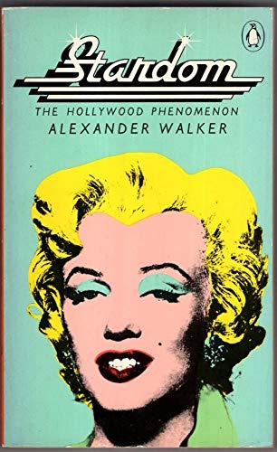 9780140037500: Stardom The Hollywood Phenomenon