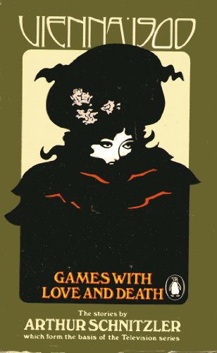 9780140037593: Vienna 1900:Games with Love & Death