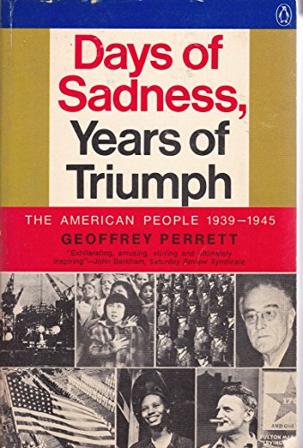 9780140037876: Days of Sadness, Years of Triumph: The American People, 1939-1945