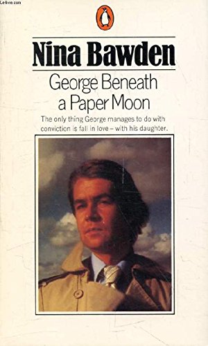 Beispielbild fr George Beneath a Paper Moon zum Verkauf von WorldofBooks