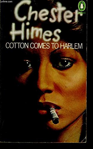 Cotton Comes to Harlem (Penguin crime fiction) (9780140038293) by Himes, Chester