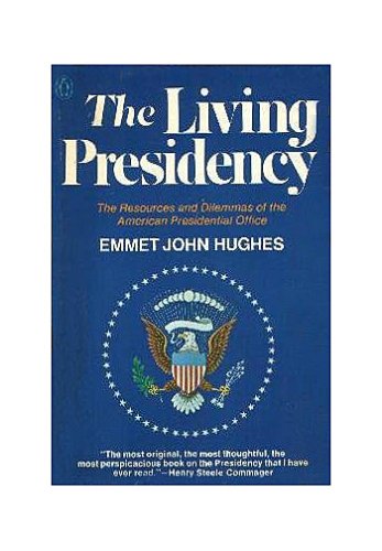 Imagen de archivo de The Living Presidency a la venta por Wonder Book