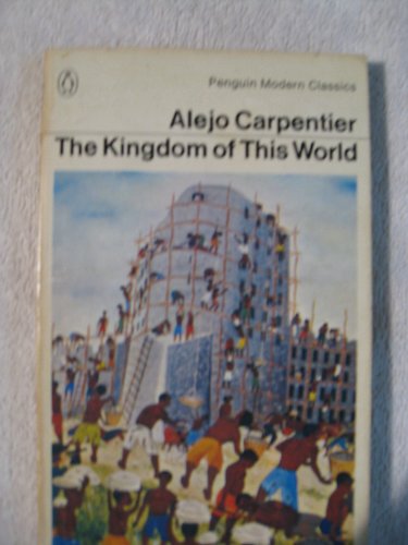 9780140038736: The Kingdom of This World (Modern Classics)