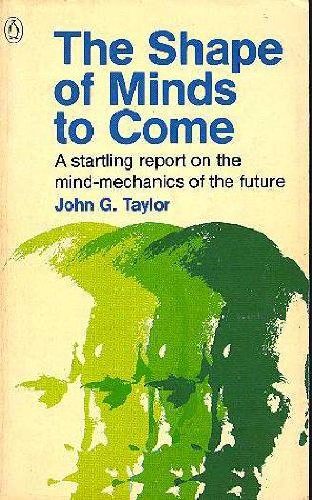 The Shape of Minds to Come (9780140039290) by Taylor, John G.