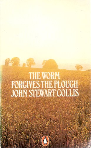 Stock image for The Worm Forgives the Plough for sale by WorldofBooks