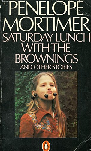 9780140039559: Saturday Lunch with the Brownings And Other Stories
