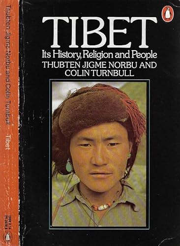 9780140039702: Tibet: Its History, Religion And People