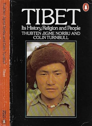 9780140039702: Tibet: Its History, Religion And People