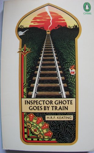 Inspector Ghote Goes By Train (9780140039726) by Keating, HRF