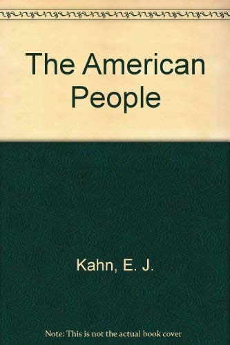 The American People (9780140039832) by Kahn, E. J.