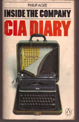 Inside the Company: C.I.A.Diary - Agee, Philip