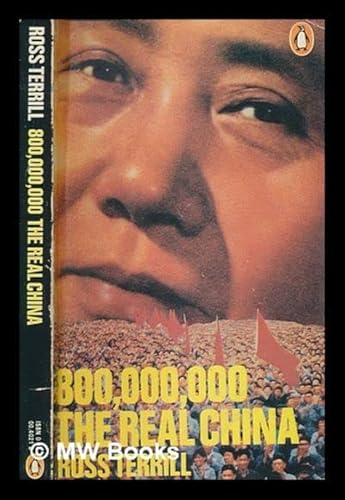 Stock image for 800,000,000 the Real China for sale by WorldofBooks