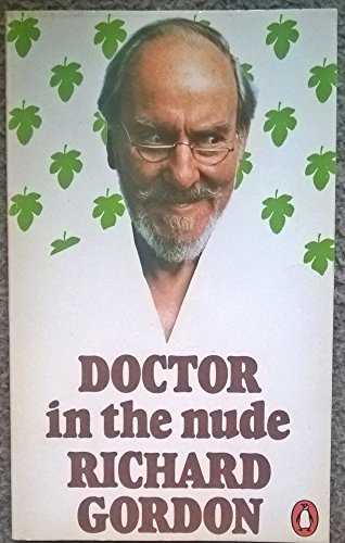 Beispielbild fr Doctor in the Nude zum Verkauf von Antiquariat Armebooks