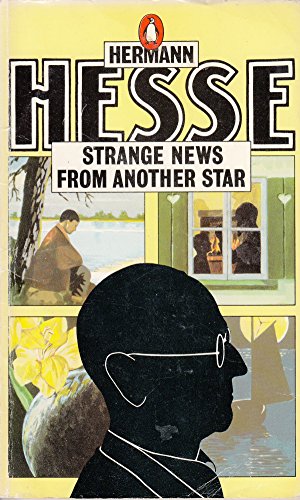 9780140041002: Strange News from Another Star And Other Stories: Augustus; the Poet; Flute Dream; Strange News from Another Star; the Hard Passage; a Dream Sequence; Faldum; Iris