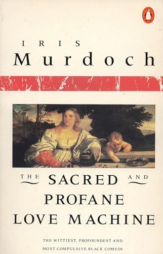 9780140041118: The Sacred and Profane Love Machine (Penguin Books)