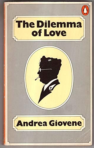 Beispielbild fr The Dilemma of Love : The Book of Giuliano Sansevero Volume II zum Verkauf von Sarah Zaluckyj