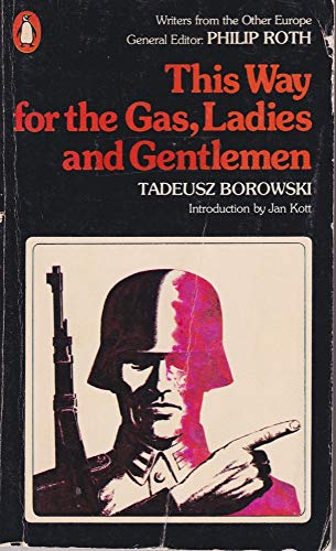 Beispielbild fr This Way for the Gas, Ladies and Gentlemen zum Verkauf von Your Online Bookstore