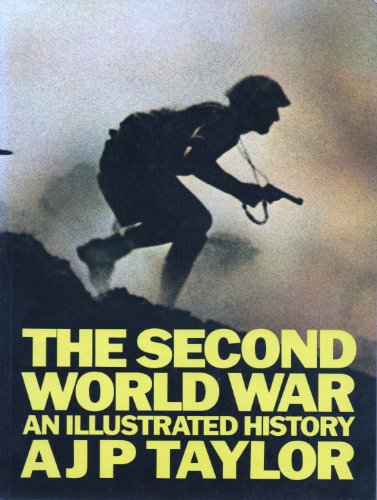 Beispielbild fr The Second World War: An Illustrated History zum Verkauf von Wonder Book