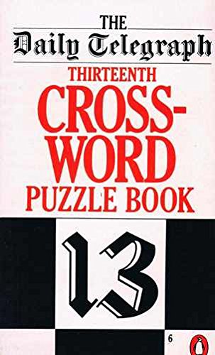 Imagen de archivo de The Daily Telegraph 13Th Crossword Puzzle Book: No. 13 (Penguin Crosswords S.) a la venta por WorldofBooks
