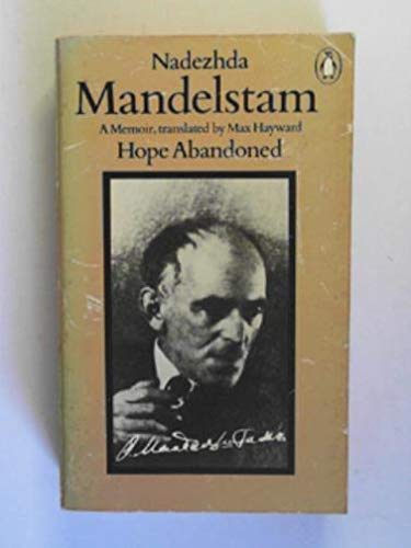 Hope Abandoned (9780140041866) by Mandel'shtam, Nadezhda