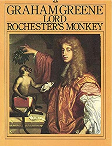 Stock image for Lord Rochester's Monkey - Being the Life of John Wilmot, Second Earl of Rochester for sale by Books@Ruawai