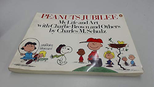 Imagen de archivo de Peanuts Jubilee: My Life and Art with Charlie Brown: My Life and Art with Charlie Brown and Others a la venta por WorldofBooks