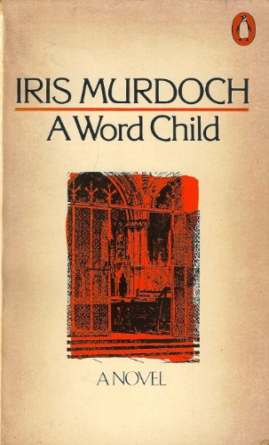 A Word Child (9780140042863) by Murdoch, Iris
