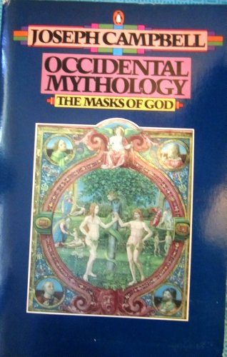 9780140043068: The Masks of God: Occidental Mythology