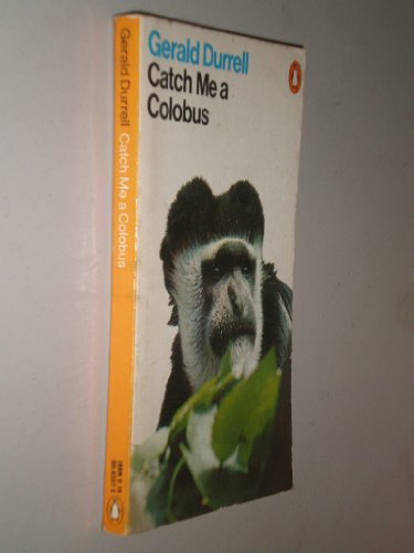 Beispielbild fr Catch Me a Colobus zum Verkauf von ThriftBooks-Dallas