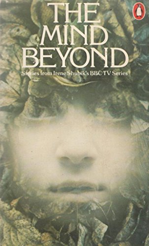 Stock image for The Mind Beyond: Ghostly Stories from Irene Shubik's New B.B.C. T.V. Series for sale by medimops