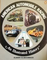 Imagen de archivo de American Automobile Racing: An Illustrated History a la venta por WorldofBooks