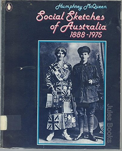 9780140044355: Social sketches of Australia, 1888-1975