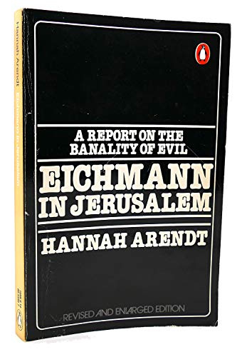 9780140044508: Eichmann in Jerusalem: A Report on the Banality of Evil