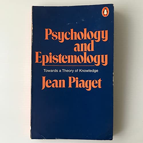 9780140044829: Psychology and Epistemology: Towards a Theory of Knowledge