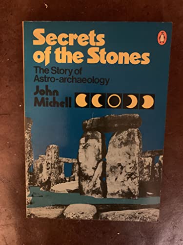 Stock image for Secrets of the Stones: The Story of Astro-Archaeology for sale by Thomas F. Pesce'