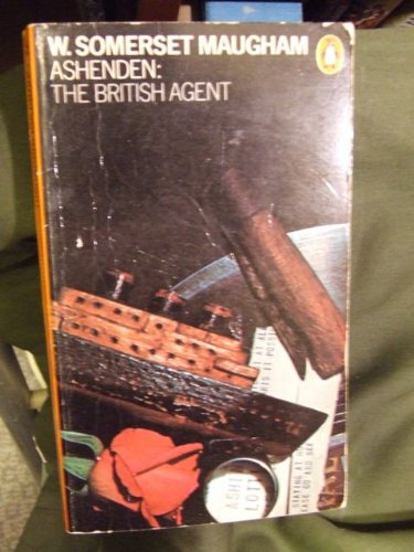 9780140044935: Ashenden: The British Agent