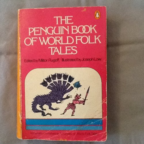 Imagen de archivo de The Penguin Book of World Folk Tales a la venta por ThriftBooks-Atlanta