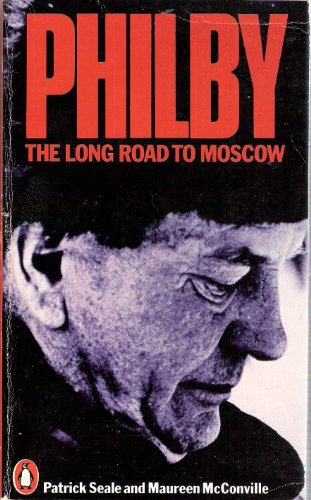 Imagen de archivo de Philby : The Long Road to Moscow a la venta por Better World Books