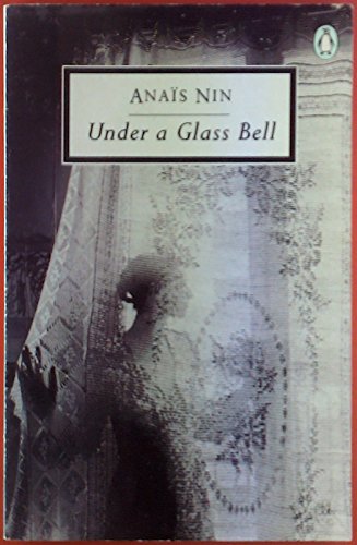Imagen de archivo de Under a Glass Bell Nin, Anais a la venta por LIVREAUTRESORSAS