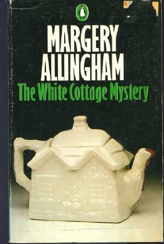 The White Cottage Mystery (9780140046168) by MARGERY ALLINGHAM