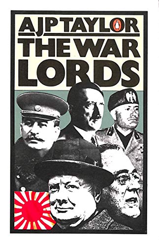 9780140046380: The War Lords: Mussolini; Hitler; Churchill; Stalin; Roosevelt; War Lords Anonymous