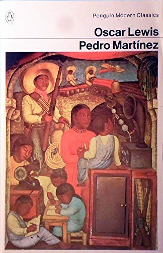 9780140046496: Pedro Martinez: A Mexican Peasant And His Family (Modern Classics)