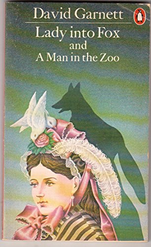 9780140046823: Lady into Fox and A Man in the Zoo