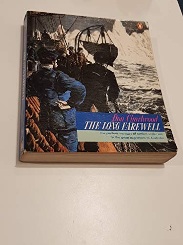 Imagen de archivo de The Long Farewell: Settlers Under Sail a la venta por WorldofBooks